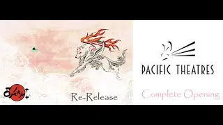 Opening to Okami (2006 animated movie) (2008 re-release) Pacific Theaters