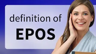 Epos &mdash; what is EPOS definition