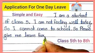 One Day Leave Application for Class 5 Students | Easy English||