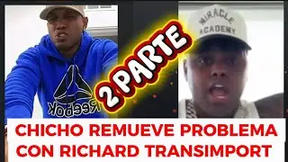 2 Parte de CHICHO CON RICHARD TRANSIMPORT #ambient #viralvideo #fyp #parati #repe #arturito 