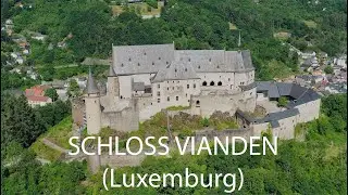 BILDER SAGEN MEHR: Das Schloss Vianden in Luxemburg