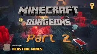 MINECRAFT DUNGEONS - Part 2 - Redstone Mines & Creepy Crypt (Full PC Playthrough)