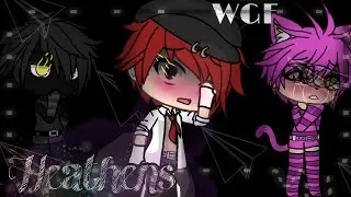 💔 Heathens 💔 [ Glmv wgf - Gacha Life wgf ] •5/8•