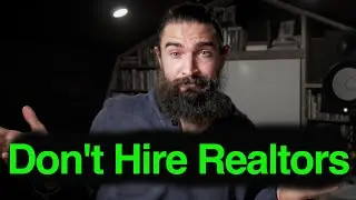 Realtors are worthless (except for these 2 reasons)