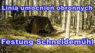 [FULL HD] Pilskie eksploracje odc. 18 - Linia umocnień obronnych Festung Schneidemühl