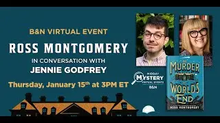 #BNEvents: Ross Montgomery discusses THE MURDER AT WORLD’S END with Jennie Godfrey