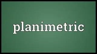 Planimetric Meaning