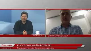 KHK ve OHAL mağduriyetleri Konuk: Hak ve Adalet Platformu &uuml;yesi &Ouml;mer Faruk Gergerlioğlu