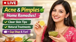 Acne & Pimples Home Remedies | Clear Skin Tips | Live Gup Shup with Me