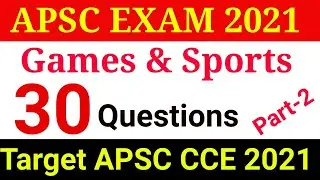 Target APSC Prelim 2021 | Part 2 | Top 30 General Studies Questions | Assam Current Affairs 2021