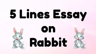 5 Lines on Rabbit in English || 5 Lines Essay on Rabbit || Short Essay on Rabbit