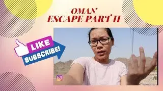 #OMAN TRIP DAY 2