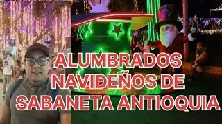 ALUMBRADOS NAVIDEÑOS DE SABANETA ANTIOQUIA 2025-2026🇨🇴