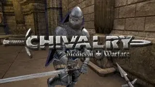 Chivalry: Medieval Warfare - First Impressions Review and Gameplay Commentary