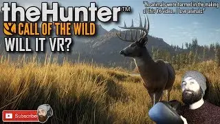 The Hunter Call of The Wild в VR &mdash; Игровой процесс Hunter Vorpx &mdash; Поддержка The Hunter VR