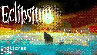Endliches Ende 🤚️ Eclipsium #10 [deutsch] [Let's Play] #grusel
