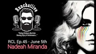 Run Chat Live Ep.45: Nadeah Miranda