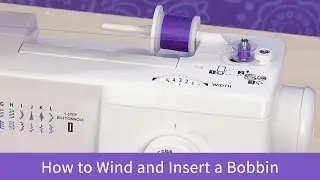 How to Wind and Insert a Bobbin on the Baby Lock Zeal