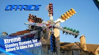 Xtreme - Stanley Reeves Jnr (Offride) @ Oxford St Giles Fair 2021