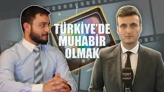 Türkiye'de Medya Çalışanı, Muhabir Olmak - TGRT Haber Muhabiri Ahmet Melik Türkeş