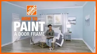 How to Paint a Door Frame 🚪 | The Home Depot