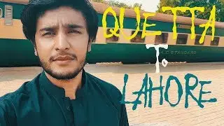 QUETTA SE LAHORE !!!