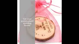 Get your personalized wedding favors