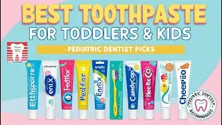 The Toothpaste Wars: Choosing Toddler & Kids Toothpaste