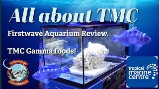 A look at the TMC FirstWave AIO beginner marine aquarium, and also TMC Gamma frozen foods.
