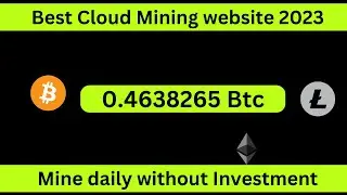 Best Cloud Mining Website in 2023 || Earn Without Investment