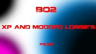 XP Lobby Bo2 Xbox 360/Xbox one JOIN FAST!!!! #fuck itsdestello