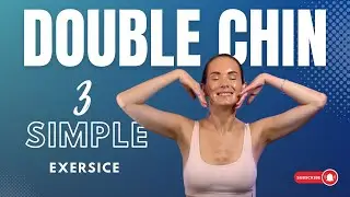 3 Exercises for Double Chin Reduction: Get a Sleek and Defined Neck