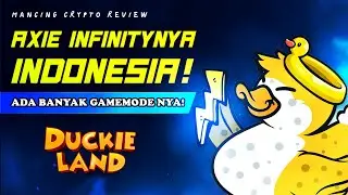 GAME NFT SAINGAN AXIE INFINITY ASLI INDONESIA - DUCKIE LAND GAME NFT PLAY 2 EARN REVIEW #MCREVIEW