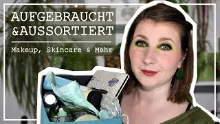 AUFGEBRAUCHT & AUSSORTIERT 🗑️Tops & Flops | Skincare, Makeup & mehr! | April 2025