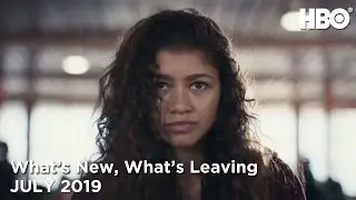 HBO: What's New and What's Leaving in July 2019 | HBO