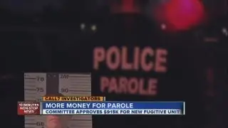 Parole fugitive unit gets annual funding