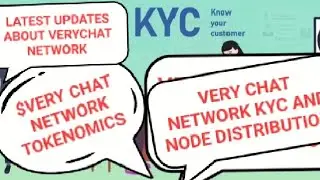 ПОСЛЕДНИЕ ОБНОВЛЕНИЯ СЕТИ VERYCHAT: ТОКЕНОМИКА СЕТИ $VERY CHAT | ОБНОВЛЕНИЯ KYC И РАСПРЕДЕЛЕНИЯ У...
