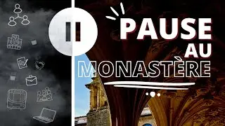Pause-toi au monastère