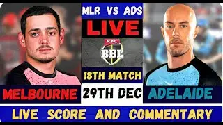 🔴 Live: Melbourne Renegades vs Adelaide Strikers | MLR vs ADS Live 18th Match Big Bash League live