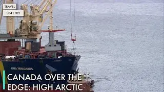 Canada Over The Edge: High Arctic