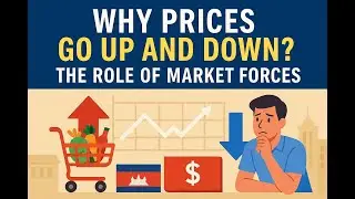 Ep7-Why Prices Go Up and Down  The Role of Market Forces