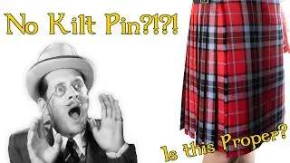 Is It Improper to NOT Wear a Kilt Pin?