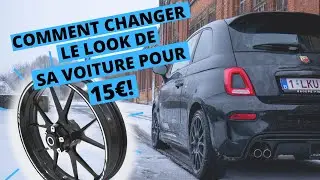 COMMENT CHANGER LE LOOK DE SA VOITURE POUR PAS CHER (15&euro;) 2021 💸 #Abarth #Jantes