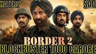 BORDER 2 BLOCKBUSTER 1000 CARORE