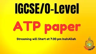IGCSE/O-Level ATP Paper Solution with Detail Explanation