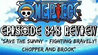 One Piece Episode 848 Review: 