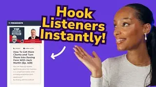 How to Write Podcast Show Notes THAT ENGAGE - Actionable tips and examples