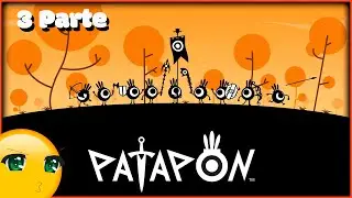 Probando Jueguitos: Patapon (3 Parte)