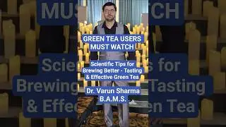 Scientific Tips for Brewing Better-Tasting & Effective Green Tea #shorts #youtubeshorts #greentea