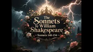Сонеты Уильяма Шекспира - Сонеты 148-154 #williamshakespeare #sonnet